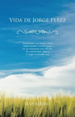 Vida De Jorge Perez