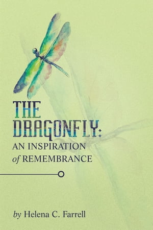 The Dragonfly: an Inspiration of Remembrance【