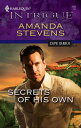 Secrets of His Own【電子書籍】[ Amanda Ste