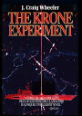 ŷKoboŻҽҥȥ㤨The Krone ExperimentŻҽҡ[ J. Craig Wheeler ]פβǤʤ110ߤˤʤޤ