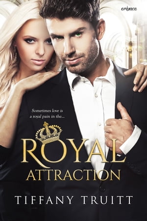 Royal Attraction【電子書籍】[ Tiffany Trui