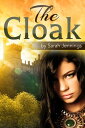 The Cloak【電子書籍】[ Sarah Jennings ]