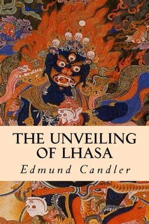 The Unveiling of Lhasa