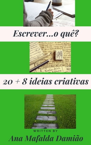 Escrever...o quê? 20 + 8 ideias criativas