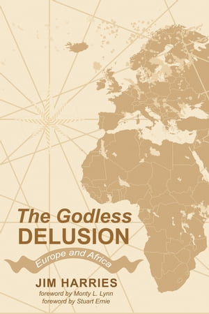 The Godless Delusion Europe and Africa