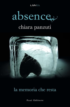 Absence 3 - La memoria che restaŻҽҡ[ Chiara Panzuti ]