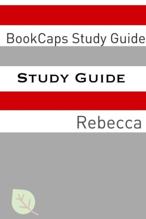 Study Guide: Rebecca (A BookCaps Study Guide)