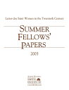 Summer Fellows' Papers 2003: Latter-day Saint Women in the Twentieth Century【電子書籍】[ Various authors ]