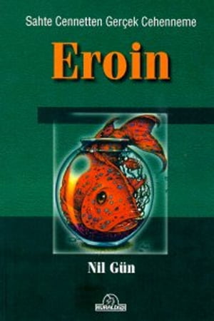 Eroin【電子書籍】[ Nil G?n ]