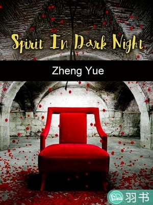 Spirit In Dark Night Volume 1Żҽҡ[ Zheng Yue ]