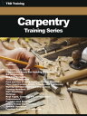 Carpentry Training Series Materials, Equipment, Use of Tools, Power Machinery, Floor Construction, Framing, Finish Flooring, Wall System, Stairway, Framing Members, Sheathing, Stairs, Roof Types, Roofing, Covering Material, Cabinetwork, 【電子書籍】