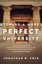 ŷKoboŻҽҥȥ㤨Toward a More Perfect UniversityŻҽҡ[ Jonathan R Cole ]פβǤʤ1,709ߤˤʤޤ