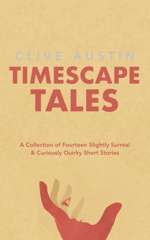ŷKoboŻҽҥȥ㤨Timescape TalesŻҽҡ[ Clive Austin ]פβǤʤ450ߤˤʤޤ