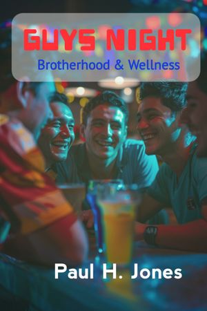 GUYS NIGHT: Brotherhood And Wellness