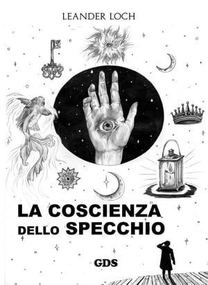 La coscienza dello specchio【電子書籍】[ Leander Loch ]