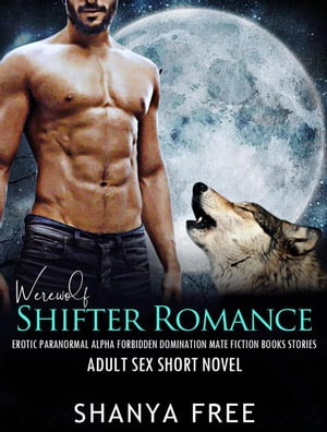 Werewolf Shifter Romance Erotic Paranormal Alpha