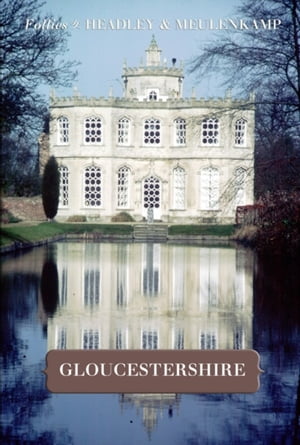 Follies of Gloucestershire【電子書籍】[ Gwyn Headley ]