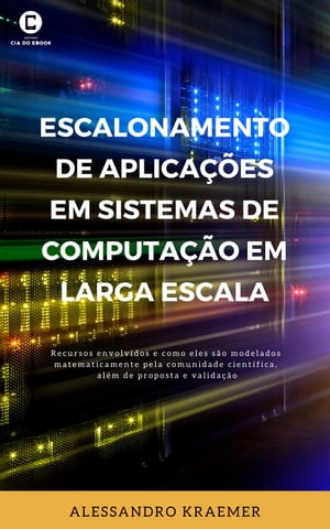 Escalonamento de Aplica??es em Sistemas de Computa??o em Larga Escala