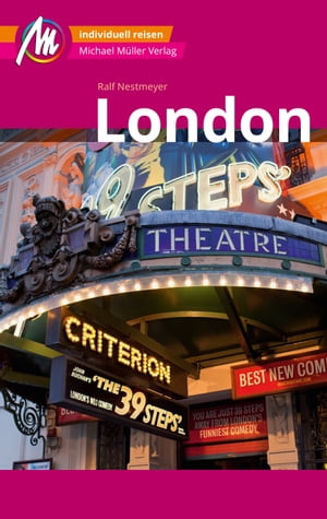 London MM-City Reisef?hrer Michael M?ller Verlag Individuell reisen mit vielen praktischen Tipps und Web-App mmtravel.com【電子書籍】[ Ralf Nestmeyer ]