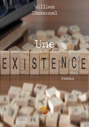 Une existence