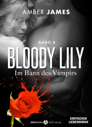 Bloody Lily - Im Bann des Vampirs, 4