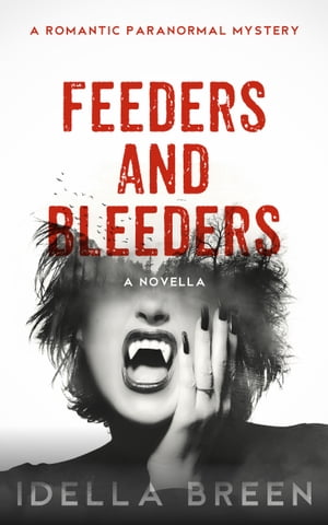 Feeders and Bleeders