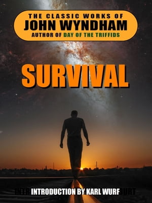 Survival【電子書籍】[ John Wyndham ]