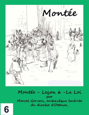 Montée: Leçon 6 -La Loi