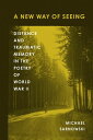 A New Way of Seeing Distance and Traumatic Memory in the Poetry of World War II【...