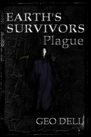 Earth's Survivors: Plague
