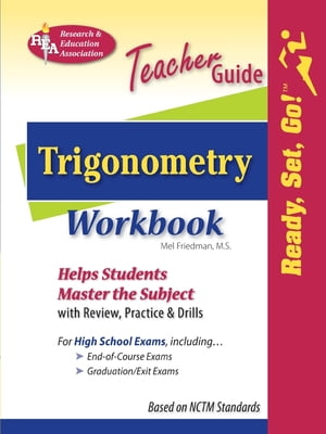 Trigonometry Workbook Teacher GuideŻҽҡ[ Mel Friedman ]