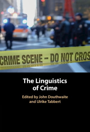The Linguistics of Crime【電子書籍】