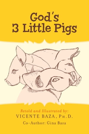 God's 3 Little Pigs