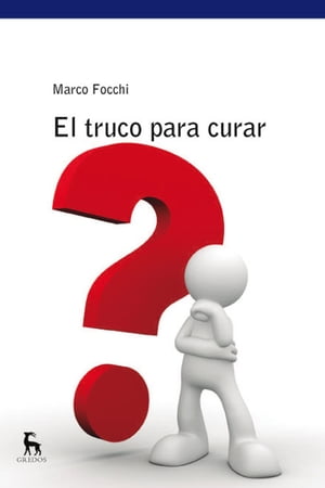 El truco para curar【電子書籍】[ Marco Focchi ]