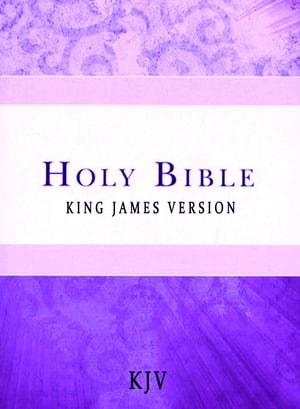 Holy Bible, King James Version: [Authorized KJV]
