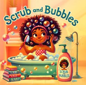 Scrub and Bubbles【電子書籍】[ Shaylea Anderson ]