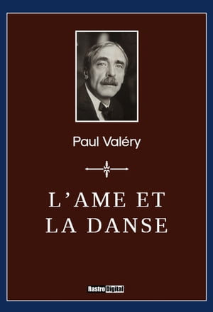 L?me et la DanseŻҽҡ[ Paul Val?ry ]