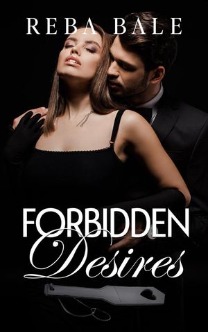 Forbidden Desires Unexpectedly Mine, #3