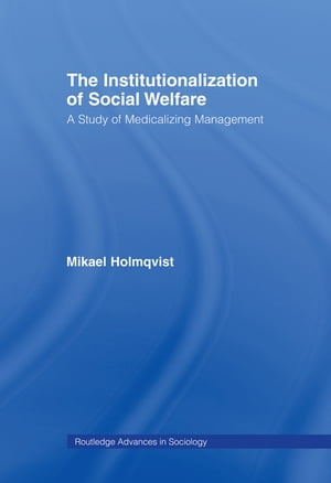 The Institutionalization of Social Welfare