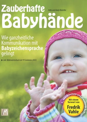 Zauberhafte Babyhände - Wie ganzheitliche Kommunikation mit Babyzeichensprache gelingt