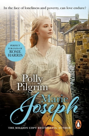 Polly Pilgrim a captivating Lancashire saga of poverty and passion. Perfect to settle down withġŻҽҡ[ Marie Joseph ]