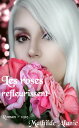 ŷKoboŻҽҥȥ㤨Les roses refleurissent ( Edition int?grale Żҽҡ[ Mathilde Alanic ]פβǤʤ80ߤˤʤޤ