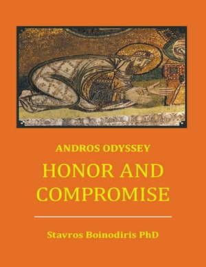 Honor and Compromise: Andros Odyssey