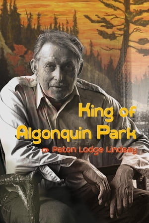 King of Algonquin Park