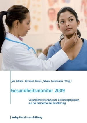 Gesundheitsmonitor 2009 Gesundheitsversorgung un