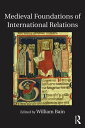 Medieval Foundations of International Relations【電子書籍】