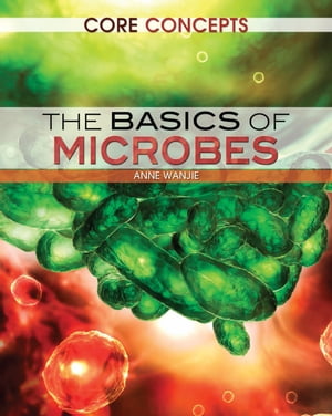 The Basics of Microbes