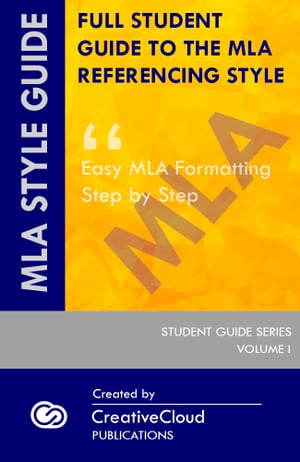 ŷKoboŻҽҥȥ㤨FULL STUDENT GUIDE TO THE MLA REFERENCING STYLE Easy MLA Formatting Step by StepŻҽҡ[ CreativeCloud Publications ]פβǤʤ969ߤˤʤޤ