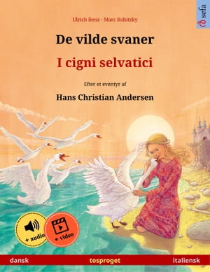 De vilde svaner – I cigni selvatici (dansk – italiensk)