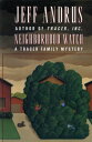 Neighborhood Watch (A Tracer Family Mystery)【電子書籍】 Jeff Andrus